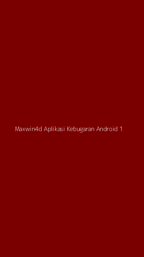 Tampilan Antarmuka Aplikasi Maxwin4d Aplikasi Kebugaran Android - 1