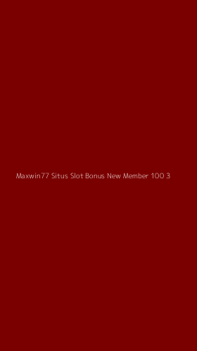 Tampilan Antarmuka Aplikasi Maxwin77 Situs Slot Bonus New Member 100 - 3