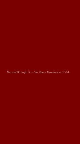 Tampilan Antarmuka Aplikasi Maxwin888 Login Situs Slot Bonus New Member 100 - 4