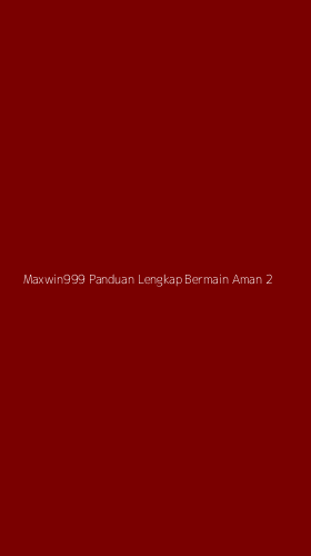 Tampilan Antarmuka Aplikasi Maxwin999 Panduan Lengkap Bermain Aman - 2