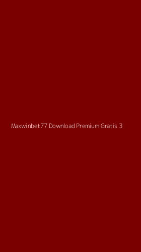 Tampilan Antarmuka Aplikasi Maxwinbet77 Download Premium Gratis - 3