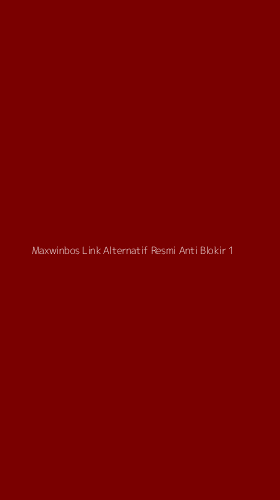 Tampilan Antarmuka Aplikasi Maxwinbos Link Alternatif Resmi Anti Blokir - 1