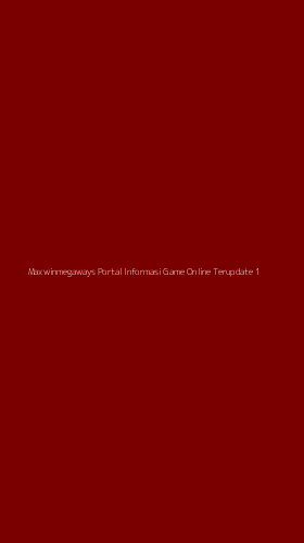 Tampilan Antarmuka Aplikasi Maxwinmegaways Portal Informasi Game Online Terupdate - 1