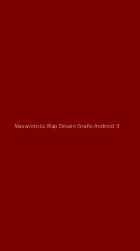 Tampilan Antarmuka Aplikasi Maxwintoto Wap Desain Grafis Android - 3