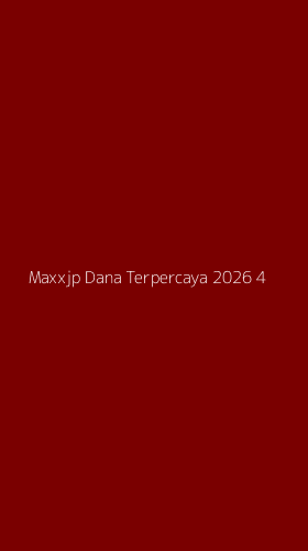 Tampilan Antarmuka Aplikasi Maxxjp Dana Terpercaya 2026 - 4