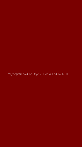 Tampilan Antarmuka Aplikasi Mayong88 Panduan Deposit Dan Withdraw Kilat - 1