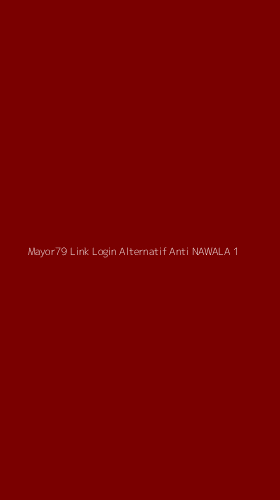 Tampilan Antarmuka Aplikasi Mayor79 Link Login Alternatif Anti Nawala - 1