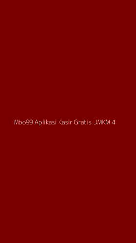Tampilan Antarmuka Aplikasi Mbo99 Aplikasi Kasir Gratis Umkm - 4