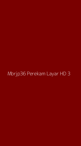 Tampilan Antarmuka Aplikasi Mbrjp36 Perekam Layar Hd - 3