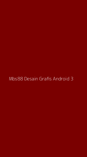 Tampilan Antarmuka Aplikasi Mbs88 Desain Grafis Android - 3