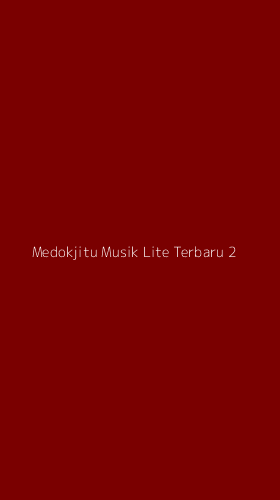 Tampilan Antarmuka Aplikasi Medokjitu Musik Lite Terbaru - 2
