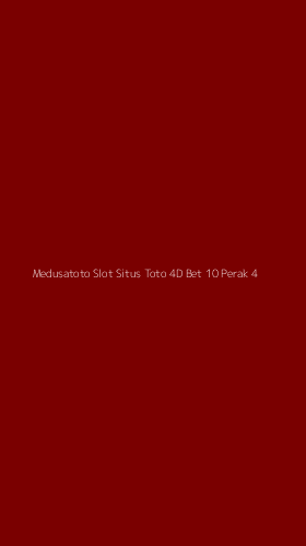 Tampilan Antarmuka Aplikasi Medusatoto Slot Situs Toto 4d Bet 10 Perak - 4