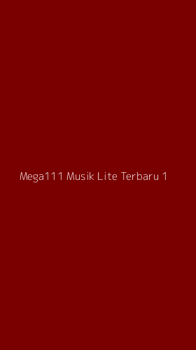 Tampilan Antarmuka Aplikasi Mega111 Musik Lite Terbaru - 1