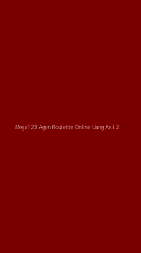 Tampilan Antarmuka Aplikasi Mega123 Agen Roulette Online Uang Asli - 2