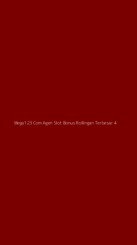 Tampilan Antarmuka Aplikasi Mega123 Com Agen Slot Bonus Rollingan Terbesar - 4
