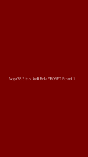 Tampilan Antarmuka Aplikasi Mega38 Situs Judi Bola Sbobet Resmi - 1