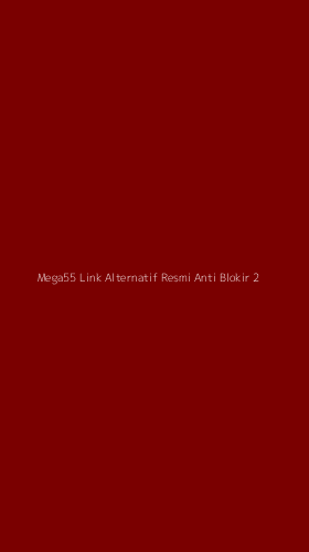 Tampilan Antarmuka Aplikasi Mega55 Link Alternatif Resmi Anti Blokir - 2