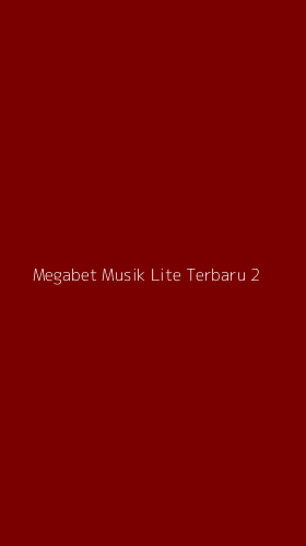 Tampilan Antarmuka Aplikasi Megabet Musik Lite Terbaru - 2