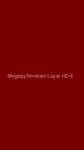 Tampilan Antarmuka Aplikasi Megaqq Perekam Layar Hd - 4