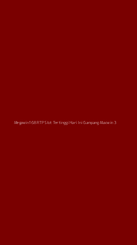 Tampilan Antarmuka Aplikasi Megawin168 Rtp Slot Tertinggi Hari Ini Gampang Maxwin - 3