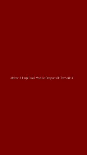 Tampilan Antarmuka Aplikasi Mekar 11 Aplikasi Mobile Responsif Terbaik - 4