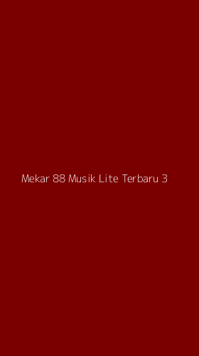 Tampilan Antarmuka Aplikasi Mekar 88 Musik Lite Terbaru - 3