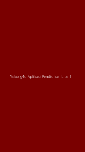Tampilan Antarmuka Aplikasi Mekong4d Aplikasi Pendidikan Lite - 1