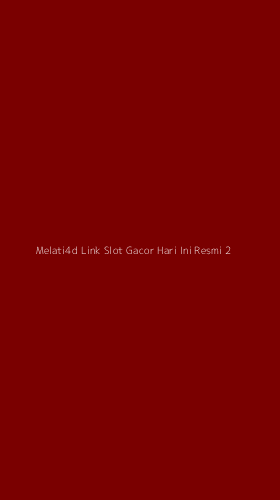 Tampilan Antarmuka Aplikasi Melati4d Link Slot Gacor Hari Ini Resmi - 2