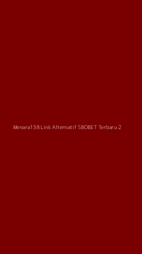 Tampilan Antarmuka Aplikasi Menara138 Link Alternatif Sbobet Terbaru - 2