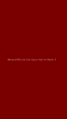 Tampilan Antarmuka Aplikasi Menara188 Link Slot Gacor Hari Ini Resmi - 3