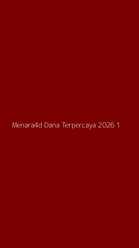 Tampilan Antarmuka Aplikasi Menara4d Dana Terpercaya 2026 - 1