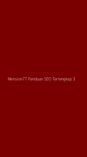 Tampilan Antarmuka Aplikasi Mension77 Panduan Seo Terlengkap - 3