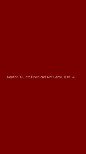 Tampilan Antarmuka Aplikasi Mentari89 Cara Download Apk Game Resmi - 4