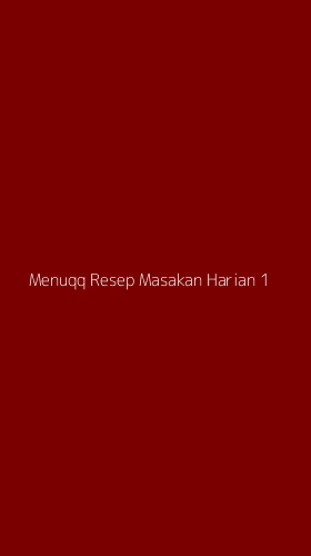 Tampilan Antarmuka Aplikasi Menuqq Resep Masakan Harian - 1