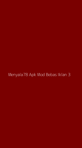 Tampilan Antarmuka Aplikasi Menyala78 Apk Mod Bebas Iklan - 3