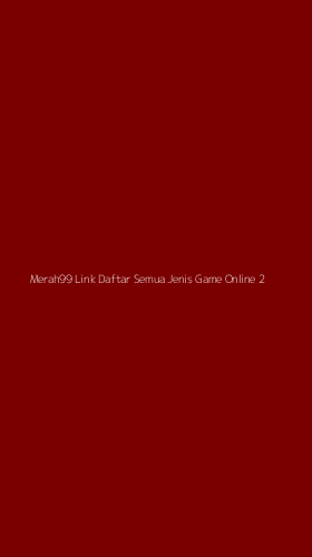 Tampilan Antarmuka Aplikasi Merah99 Link Daftar Semua Jenis Game Online - 2