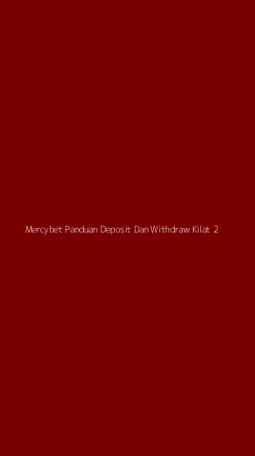Tampilan Antarmuka Aplikasi Mercybet Panduan Deposit Dan Withdraw Kilat - 2