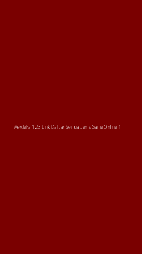 Tampilan Antarmuka Aplikasi Merdeka 123 Link Daftar Semua Jenis Game Online - 1