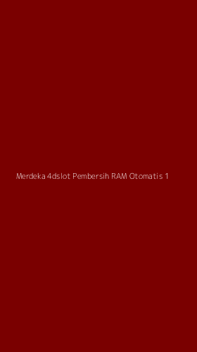 Tampilan Antarmuka Aplikasi Merdeka 4dslot Pembersih Ram Otomatis - 1