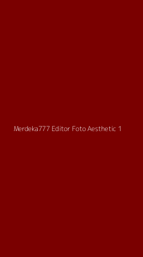 Tampilan Antarmuka Aplikasi Merdeka777 Editor Foto Aesthetic - 1