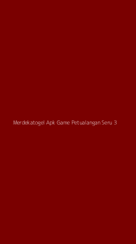 Tampilan Antarmuka Aplikasi Merdekatogel Apk Game Petualangan Seru - 3
