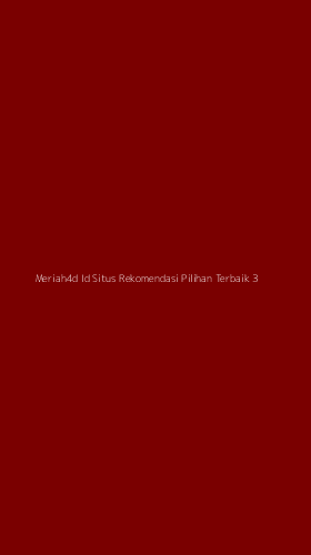 Tampilan Antarmuka Aplikasi Meriah4d Id Situs Rekomendasi Pilihan Terbaik - 3