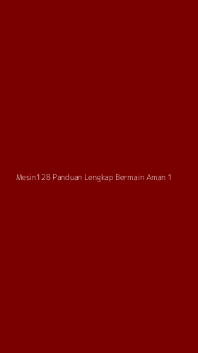 Tampilan Antarmuka Aplikasi Mesin128 Panduan Lengkap Bermain Aman - 1