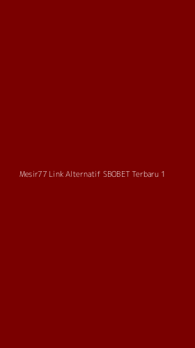 Tampilan Antarmuka Aplikasi Mesir77 Link Alternatif Sbobet Terbaru - 1
