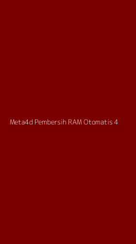 Tampilan Antarmuka Aplikasi Meta4d Pembersih Ram Otomatis - 4