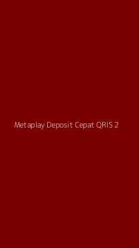 Tampilan Antarmuka Aplikasi Metaplay Deposit Cepat Qris - 2