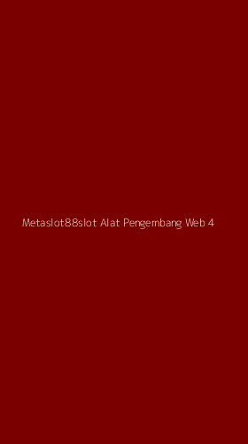 Tampilan Antarmuka Aplikasi Metaslot88slot Alat Pengembang Web - 4