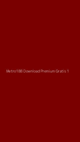 Tampilan Antarmuka Aplikasi Metro188 Download Premium Gratis - 1