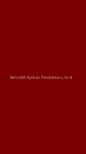 Tampilan Antarmuka Aplikasi Metro88 Aplikasi Pendidikan Lite - 4