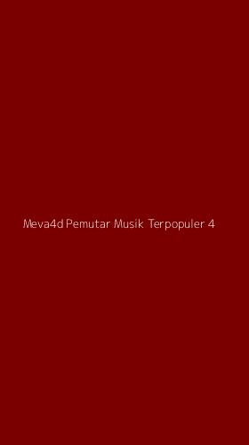 Tampilan Antarmuka Aplikasi Meva4d Pemutar Musik Terpopuler - 4